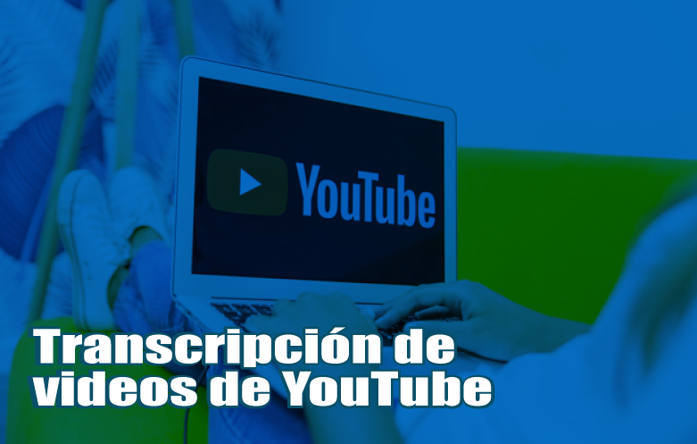 Transcripción de videos de Youtube