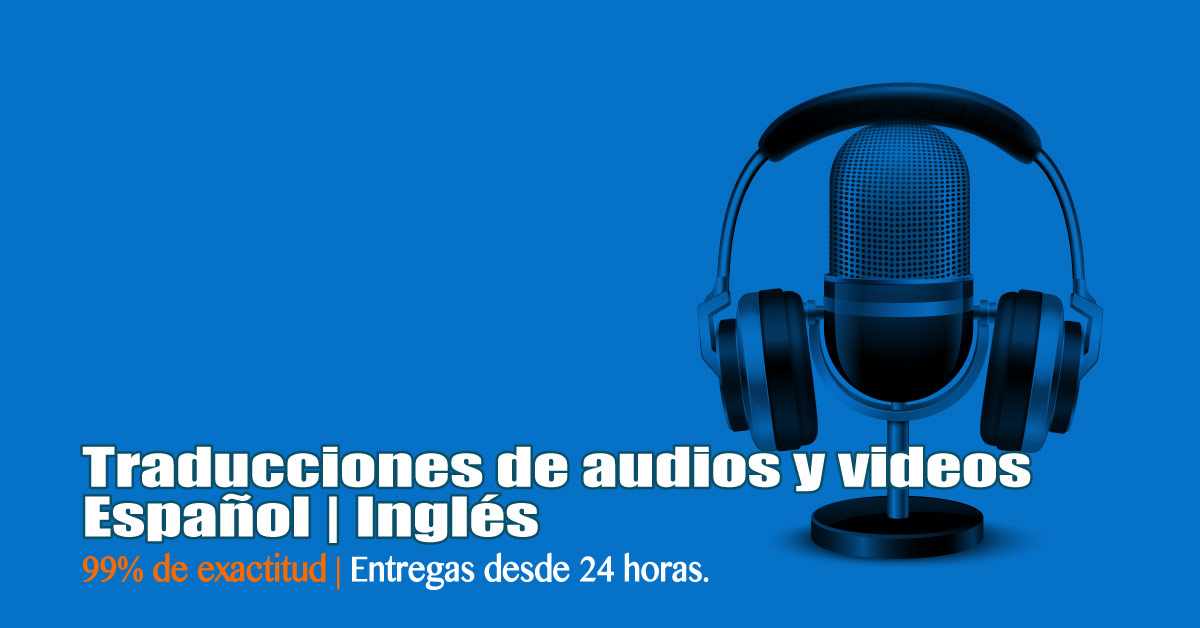 Traducción audios y videos español e inglés